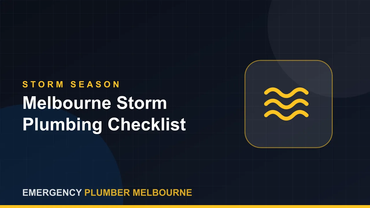 Melbourne Storm Season Plumbing Checklist: 19 Jobs Before the Rain
